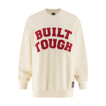 Cream-colored sweatshirt with 'BUILT TOUGH' text in red on a white background