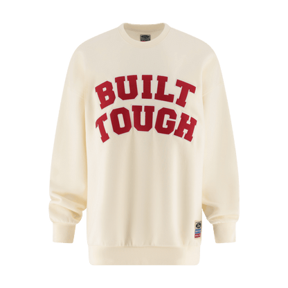 Cream-colored sweatshirt with 'BUILT TOUGH' text in red on a white background