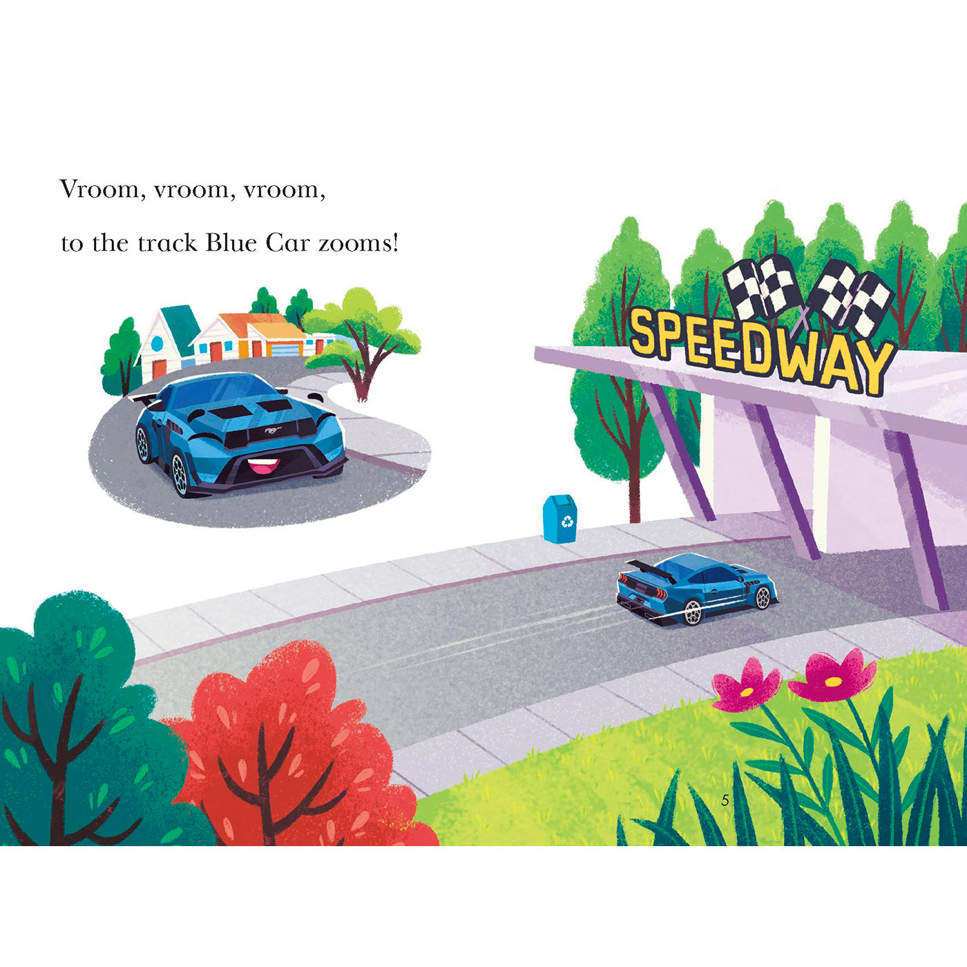 A colorful children's book illustration showing a blue sports car speeding toward a speedway track, with text reading, 'Vroom, vroom, vroom, to the track Blue Car zooms!' and a Speedway sign above the entrance.