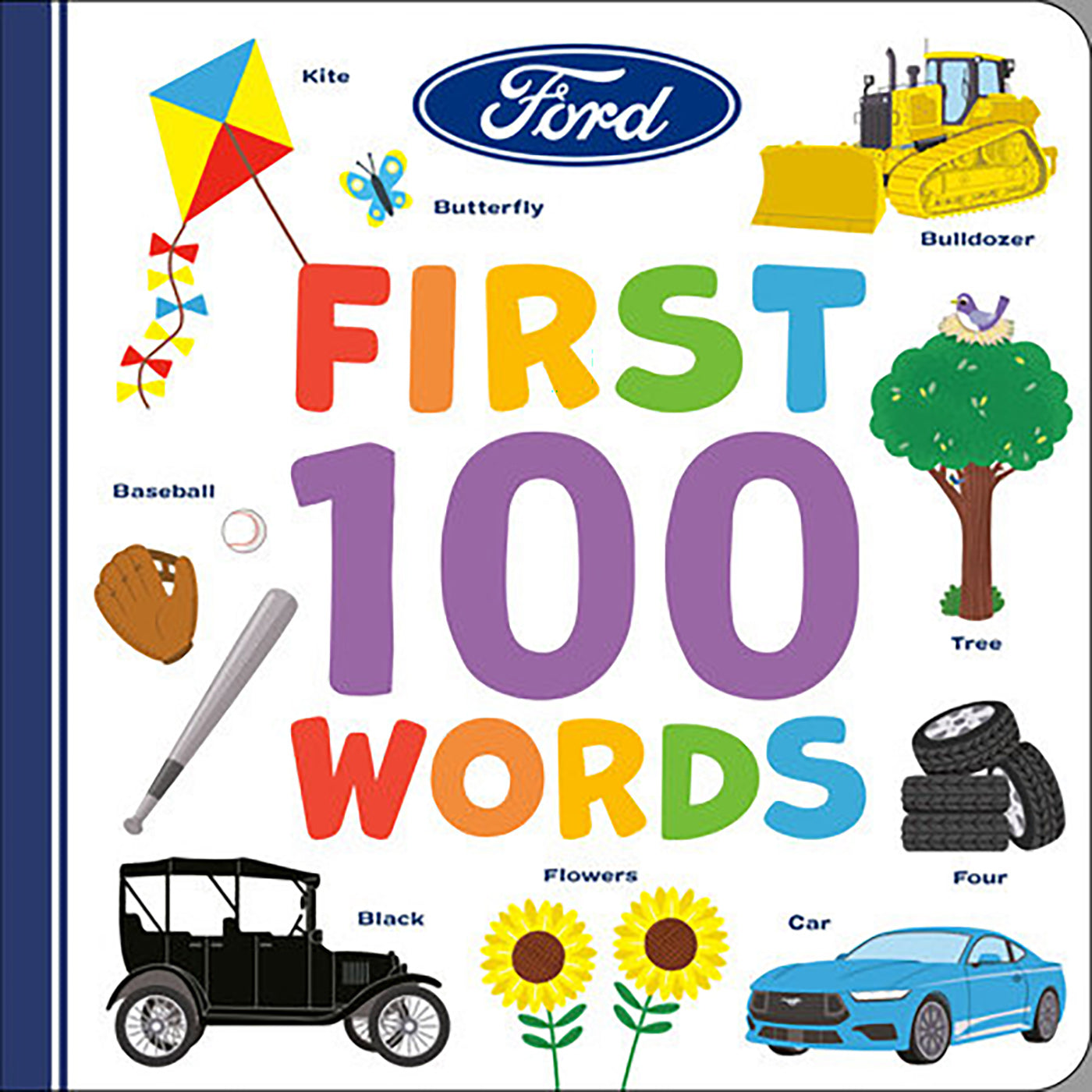 Front cover of a children's board book titled "FIRST 100 WORDS" with colorful lettering and illustrated words and objects including a kite, butterfly, bulldozer, tree, baseball, bat, tires, black car, blue car, and sunflowers. A Ford logo is visible at the top.