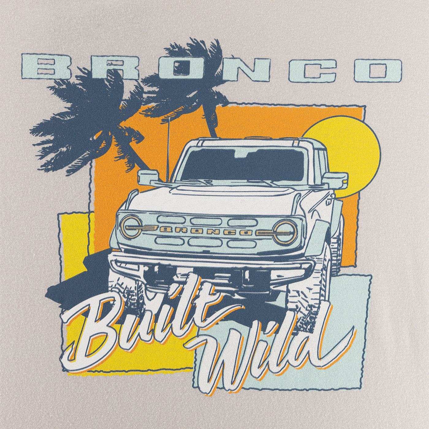 Bronco truck graphic with 'Built Wild' text and palm trees on a light gray background
