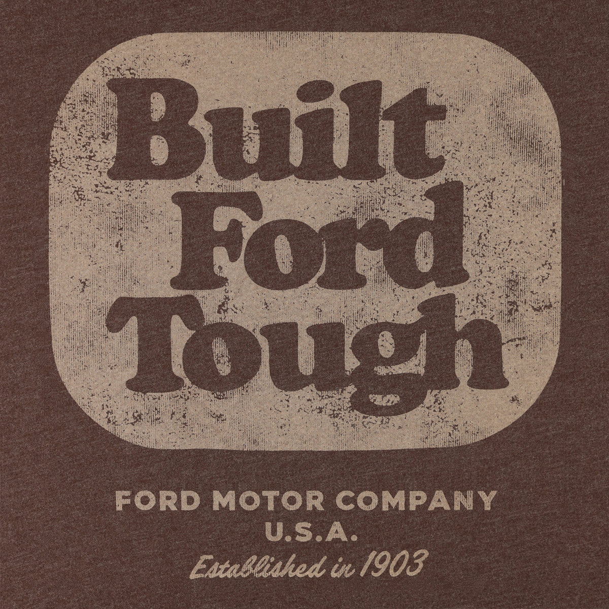 A vintage-style graphic print featuring the words 'Built Ford Tough' in large dark brown lettering inside a rounded beige square, with 'FORD MOTOR COMPANY U.S.