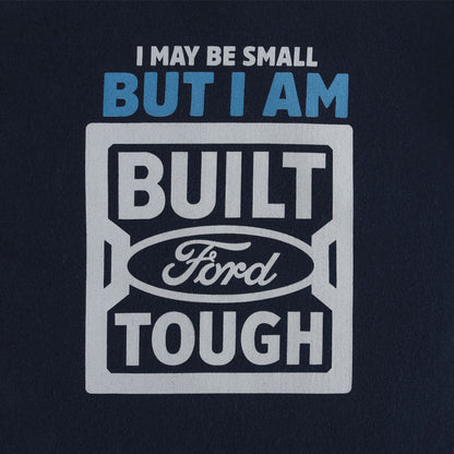 Ford logo with text 'I may be small but I am built Ford tough' on a dark background