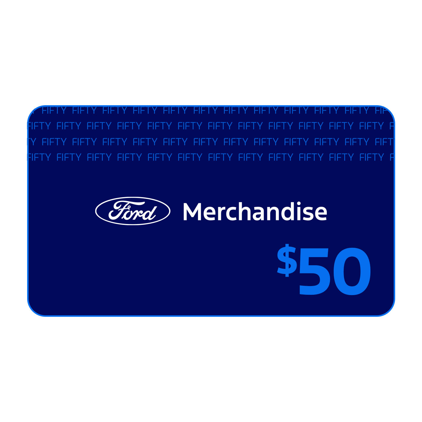 Blue Ford Merchandise gift card with $50 value on a white background